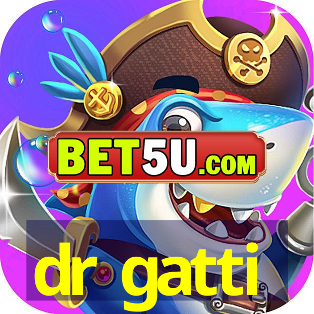 dr gatti